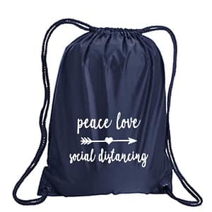 Peace, Love, Social Distancing Drawstring Pack