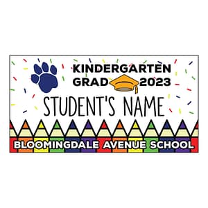 Bloomingdale Ave. School Kindergarten Graduate Lawn Sign