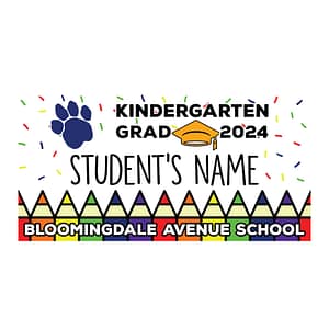 Bloomingdale Ave. School Kindergarten Graduate Lawn Sign