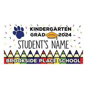 Brookside Place. School Kindergarten Graduate Lawn Sign