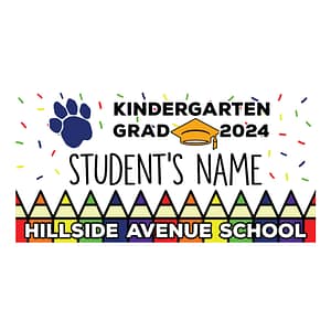 Hillside Ave. School Kindergarten Graduate Lawn Sign