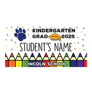 Lincoln School Kindergarten Graduate Lawn Sign
