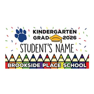 Brookside Place. School Kindergarten Graduate Lawn Sign