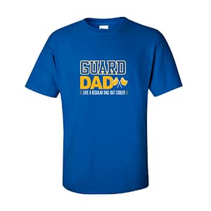 Blue T-shirt displaying a 'GUARD DAD' graphic in white and yellow, with yellow shield icons and the caption 'Like a regular dad, but cooler.'