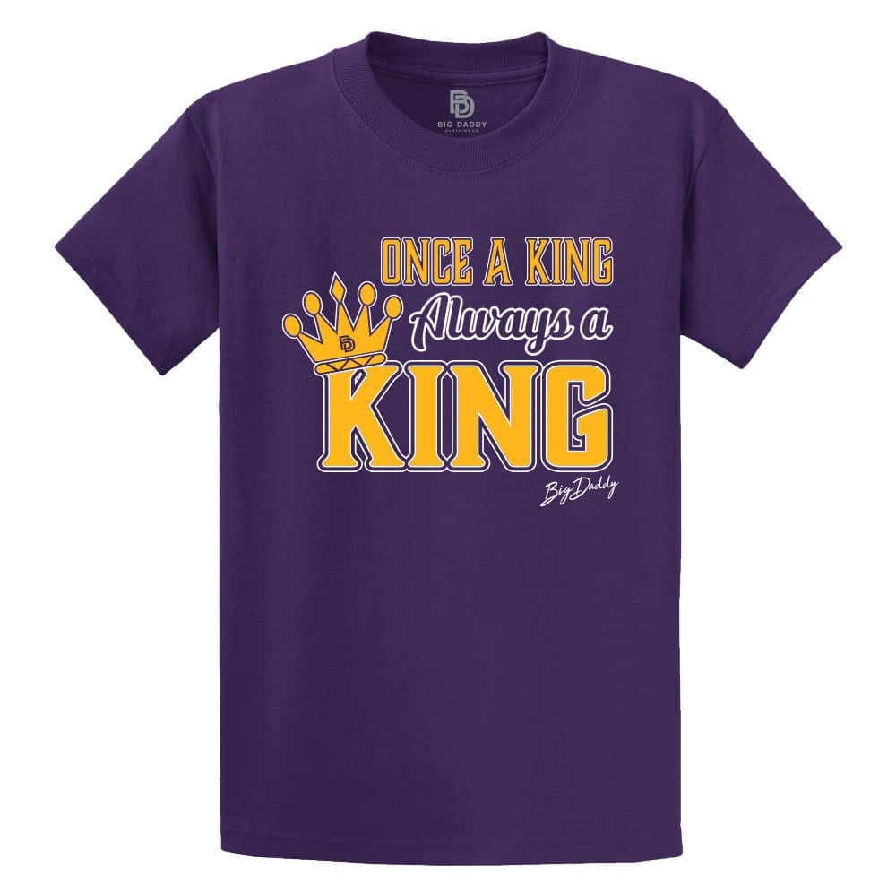 Big Daddy Always a King Tee