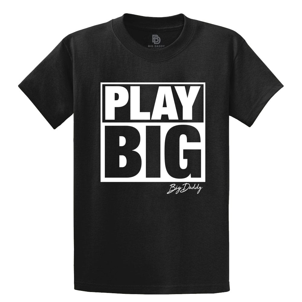 Big Daddy Play Big Tee