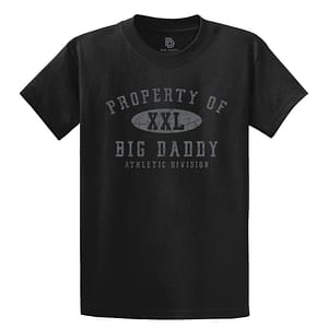 Property of Big Daddy Short Sleeve Tee (Black) - 6X-Large