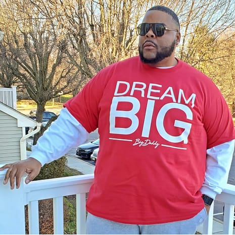 Big Daddy Dream Big Tee Big Daddy Dream Big Tee