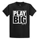 Big Daddy Play Big Tee