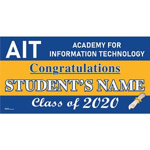 Academy for Information Technology Graduation 2020 Lawn Sign