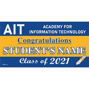 Academy for Information Technology Graduation 2021 Lawn Sign