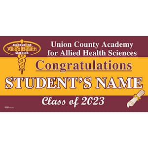 Academy for Allied Health Sciences Graduation 2023 Lawn Sign