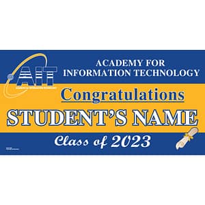 Academy for Information Technology Graduation 2023 Lawn Sign