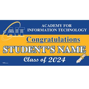 Academy for Information Technology Graduation 2024 Lawn Sign