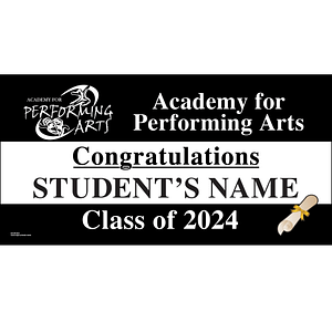 Academy for Performing Arts Graduation 2024 Lawn Sign