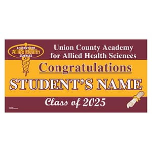 Academy for Allied Health Sciences Graduation 2025 Lawn Sign