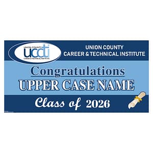 UC Career & Technical Institute Graduation 2026 Lawn Sign